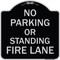 Signmission No Parking or Standing Fire Lane Heavy-Gauge Aluminum Architectural Sign, 18" x 18", BS-1818-23681 A-DES-BS-1818-23681 - alternate 1